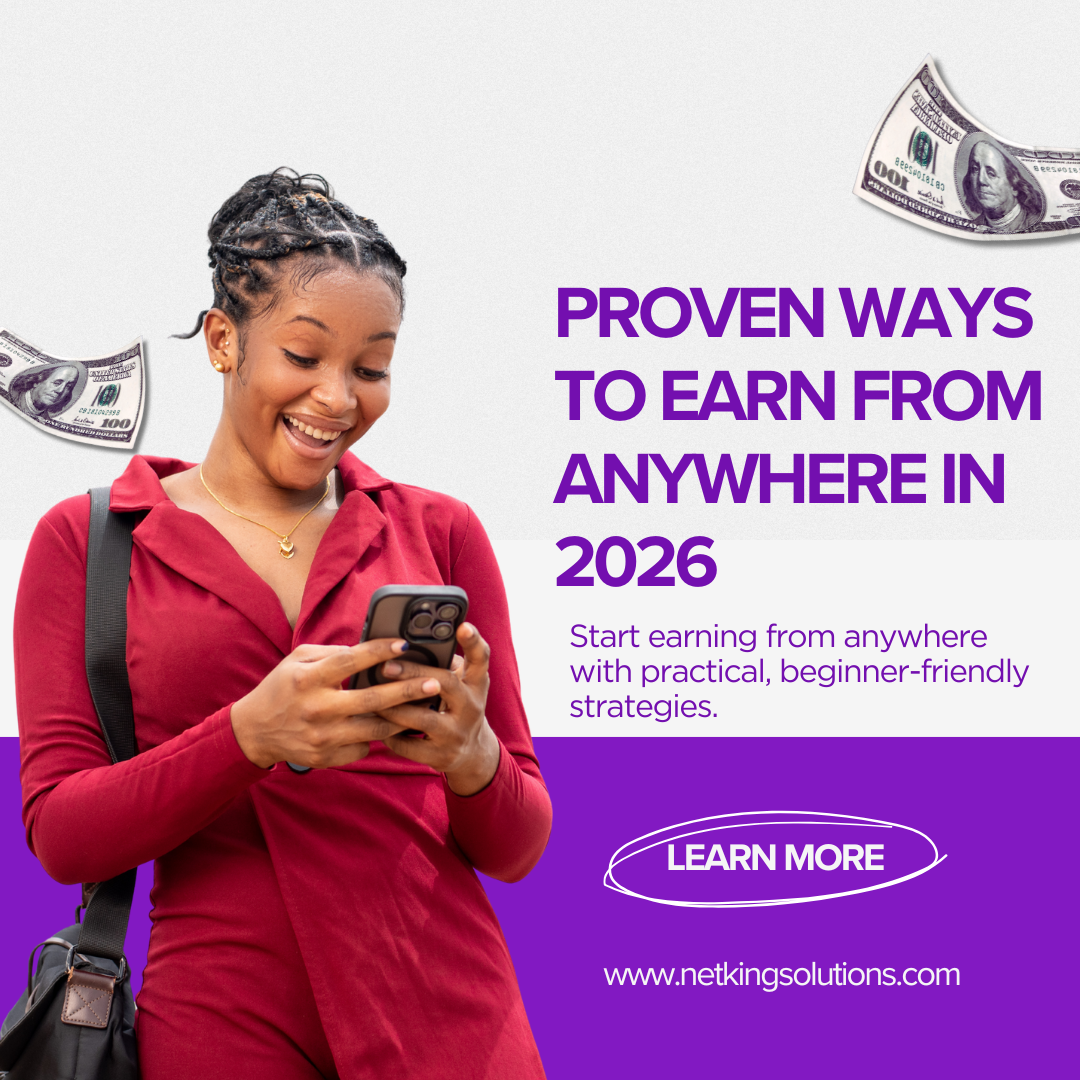 Netking 12 Proven Ways to Earn From Anywhere in 2026 - Netking Solutions